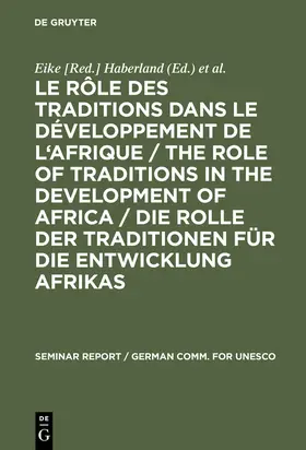 Haberland / Symposium Leo Frobenius &lt;2 / Symposium Leo Frobenius <2 | Le rôle des traditions dans le développement de l'Afrique / The role of traditions in the development of Africa / Die Rolle der Traditionen für die Entwicklung Afrikas | Buch | 978-3-598-20423-4 | sack.de