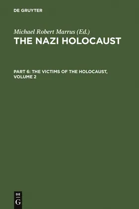 Marrus |  The Nazi Holocaust. Part 6: The Victims of the Holocaust. Volume 2 | Buch |  Sack Fachmedien