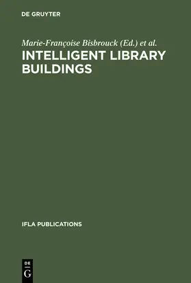 Chauveinc / Bisbrouck |  Intelligent Library Buildings | Buch |  Sack Fachmedien