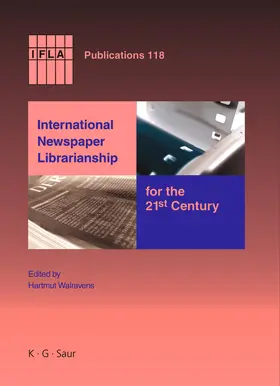 Walravens |  International Newspaper Librarianship for the 21st Century | Buch |  Sack Fachmedien