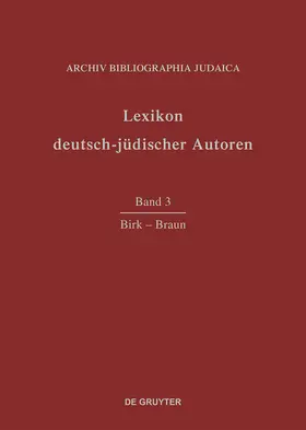  Lexikon deutsch-jüdischer Autoren, Band 3, Birk - Braun | Buch |  Sack Fachmedien