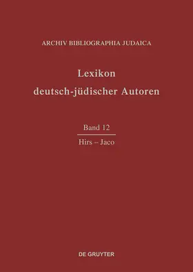  Lexikon deutsch-jüdischer Autoren, Band 12, Hirs-Jaco | Buch |  Sack Fachmedien