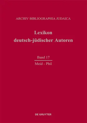 Heuer |  Lexikon deutsch-jüdischer Autoren, Band 17, Meid - Phil | Buch |  Sack Fachmedien