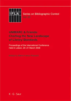 Plassard | UNIMARC & Friends: Charting the New Landscape of Library Standards | Buch | 978-3-598-24279-3 | sack.de