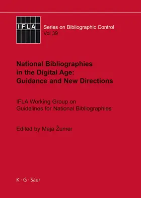 Žumer |  National Bibliographies in the Digital Age: Guidance and New Directions | Buch |  Sack Fachmedien