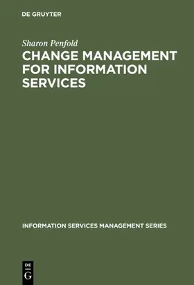 Penfold |  Change Management for Information Services | Buch |  Sack Fachmedien