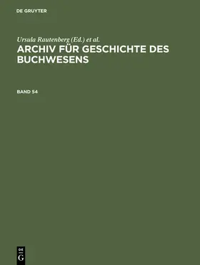 Wurm / Haug / Biester |  Archiv für Geschichte des Buchwesens. Band 54 | Buch |  Sack Fachmedien