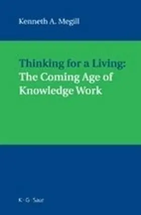 Megill |  Thinking for a Living: The Coming Age of Knowledge Work | eBook | Sack Fachmedien