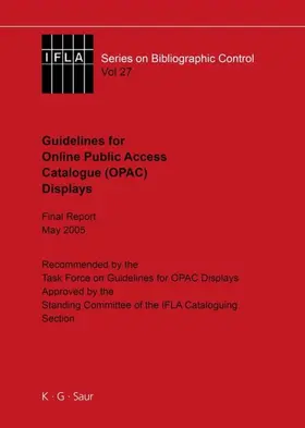  IFLA Guidelines for Online Public Access Catalogue (OPAC) Displays | eBook | Sack Fachmedien