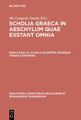 Smith | Scholia in septem adversus Thebas continens | Buch | 978-3-598-71022-3 | sack.de