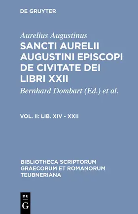 Dombart / Kalb / Aurelius Augustinus |  Lib. XIV - XXII | Buch |  Sack Fachmedien