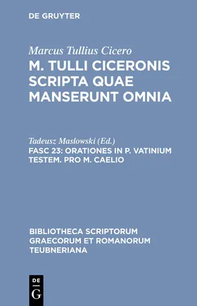 Marcus Tullius Cicero / Maslowski |  Orationes in P. Vatinium testem. Pro M. Caelio | Buch |  Sack Fachmedien