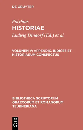 Polybius / Dindorf / Büttner-Wobst |  Appendix. Indices et historiarum conspectus | Buch |  Sack Fachmedien