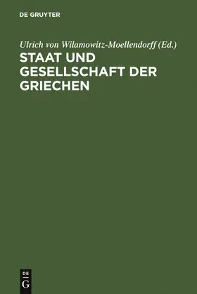 Wilamowitz-Moellendorff |  Staat und Gesellschaft der Griechen | Buch |  Sack Fachmedien