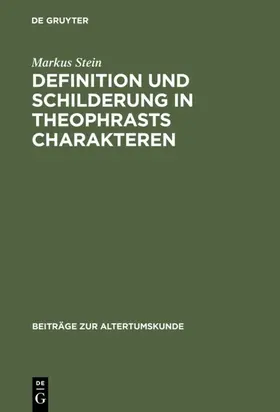 Stein |  Definition und Schilderung in Theophrasts Charakteren | Buch |  Sack Fachmedien
