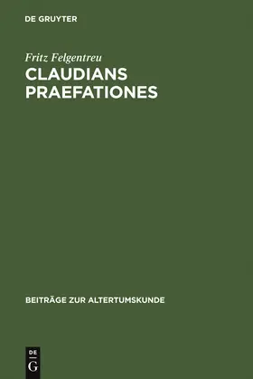Felgentreu | Claudians praefationes | Buch | 978-3-598-77679-3 | www2.sack.de