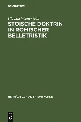 Wiener |  Stoische Doktrin in römischer Belletristik | Buch |  Sack Fachmedien