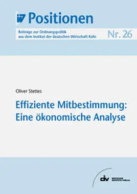Stettes |  Effiziente Mitbestimmung: Eine ökonomische Analyse | eBook | Sack Fachmedien