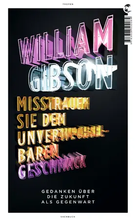 Gibson |  Misstrauen Sie dem unverwechselbaren Geschmack | eBook | Sack Fachmedien