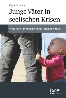 Garstick |  Junge Väter in seelischen Krisen | eBook | Sack Fachmedien
