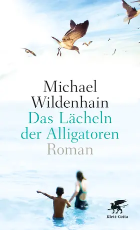 Wildenhain |  Das Lächeln der Alligatoren | eBook | Sack Fachmedien