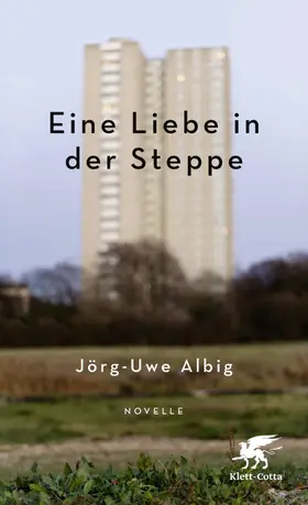 Albig |  Eine Liebe in der Steppe | eBook | Sack Fachmedien