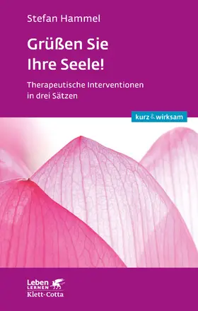 Hammel |  Grüßen Sie Ihre Seele! (Leben lernen: kurz & wirksam) | eBook | Sack Fachmedien