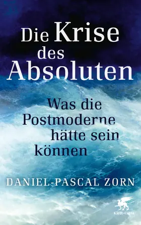 Zorn |  Die Krise des Absoluten | eBook | Sack Fachmedien