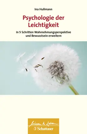 Hullmann | Psychologie der Leichtigkeit (Wissen & Leben) | E-Book | sack.de