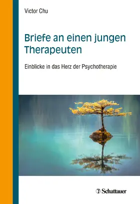 Chu |  Briefe an einen jungen Therapeuten | eBook | Sack Fachmedien