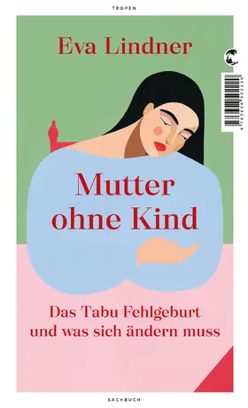 Lindner | Mutter ohne Kind | E-Book | sack.de