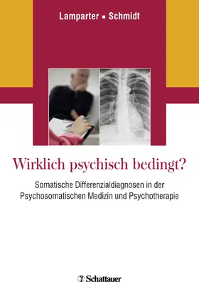 Lamparter / Schmidt |  Wirklich psychisch bedingt? | eBook | Sack Fachmedien