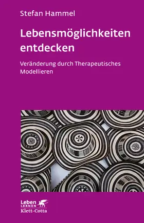 Hammel |  Lebensmöglichkeiten entdecken (Leben Lernen, Bd. 308) | eBook | Sack Fachmedien