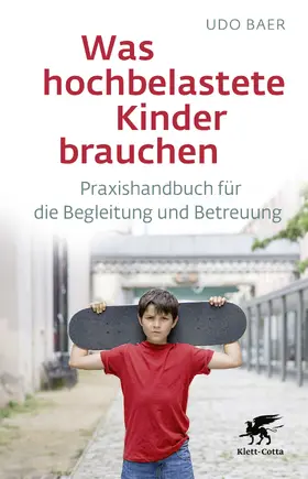 Baer |  Was hochbelastete Kinder brauchen | eBook | Sack Fachmedien