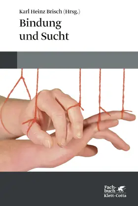 Brisch | Bindung und Sucht | E-Book | sack.de