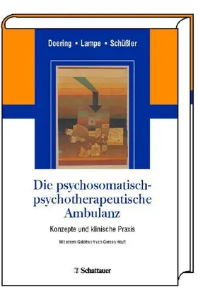 Doering / Lampe / Schüßler |  Die psychosomatisch-psychotherapeutische Ambulanz | eBook | Sack Fachmedien