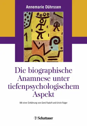 Dührssen |  Die biografische Anamnese unter tiefenpsychologischem Aspekt | eBook | Sack Fachmedien