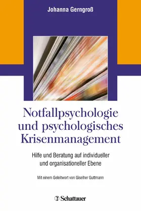Gerngroß |  Notfallpsychologie und psychologisches Krisenmanagement | eBook | Sack Fachmedien