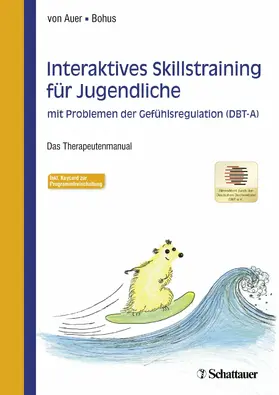 Auer / Bohus |  Interaktives Skillstraining für Jugendliche mit Problemen der Gefühlsregulation (DBT-A) | eBook | Sack Fachmedien