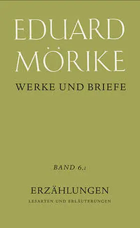 Mörike / Krummacher / Meyer |  Werke und Briefe. Historisch-kritische Gesamtausgabe. Pflichtfortsetzung / Erzählungen | Buch |  Sack Fachmedien