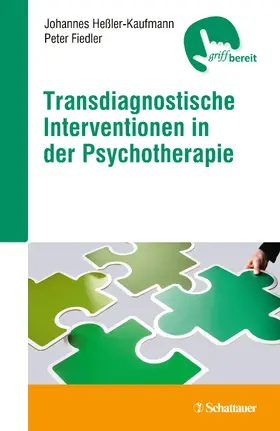 Heßler-Kaufmann / Fiedler / Heßler |  Transdiagnostische Interventionen in der Psychotherapie | Buch |  Sack Fachmedien