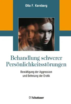 Kernberg |  Behandlung schwerer Persönlichkeitsstörungen | Buch |  Sack Fachmedien