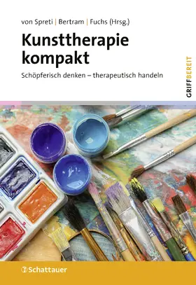 Spreti / Bertram / Fuchs |  Kunsttherapie kompakt (griffbereit) | Buch |  Sack Fachmedien