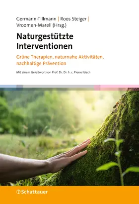 Germann-Tillmann / Roos Steiger / Vroomen-Marell |  Naturgestützte Interventionen | Buch |  Sack Fachmedien