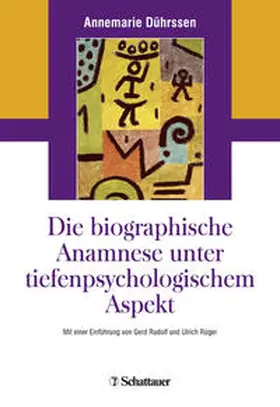 Dührssen |  Die biografische Anamnese unter tiefenpsychologischem Aspekt | Buch |  Sack Fachmedien