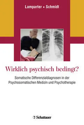 Lamparter / Schmidt | Wirklich psychisch bedingt? | Buch | 978-3-608-43135-3 | sack.de