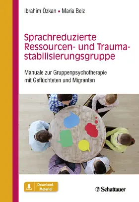 Özkan / Belz |  Sprachreduzierte Ressourcen- und Traumastabilisierungsgruppe | Buch |  Sack Fachmedien