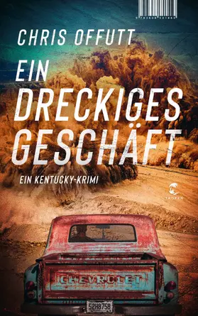 Offutt | Ein dreckiges Geschäft | Buch | 978-3-608-50186-5 | sack.de