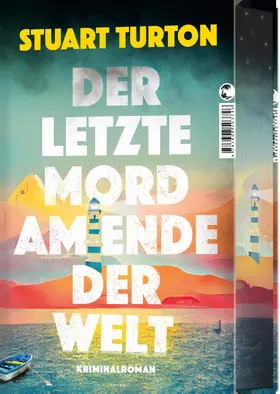 Turton |  Der letzte Mord am Ende der Welt | Buch |  Sack Fachmedien