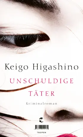 Higashino | Unschuldige Täter | Buch | 978-3-608-50413-2 | www2.sack.de